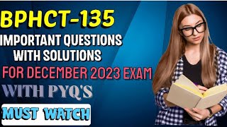 bphct135  important questions with solutions  for December 2023 exam  IGNOU  with PYQS ignou [upl. by Nirehs721]