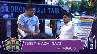 BBB 2018  Minggu 5  Issey amp Azmi Saat [upl. by Thgirw]