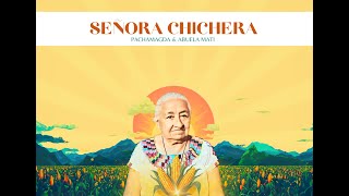 PachaMagda amp Abuela Mati  ¨Señora Chichera ¨  Official music video [upl. by Ahsinom]