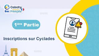 Inscriptions sur cyclades 1ère Partie Bac Français [upl. by Anirhtak]