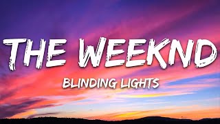 The Weeknd  Blinding Lights Lyrics [upl. by Nivanod465]