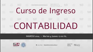 Ingreso 2024  Curso de Contabilidad  Clase 2 [upl. by Ibrek627]