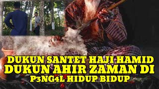 DUKUN AHIR ZAMAN YANG MENYANTET BAPA HAJI DAN KLUARGA NYA [upl. by Aralomo372]