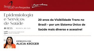 20 anos da Visibilidade Trans no Brasil – por um Sistema Único de Saúde mais diverso e acessível [upl. by Rehposirhc]