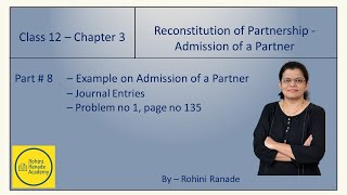 Part 8  Class12  Admission of a partner  Problem with Journal entries [upl. by Nahte]