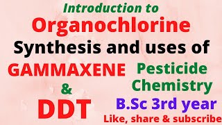 Lecture 01  Pesticide Chemistry√√ DDT and GAMMAXENE as an Organochlorine Pesticides [upl. by Aimar530]