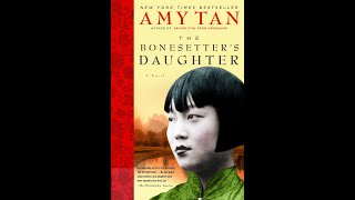 Plot summary “The Bonesetters Daughter” by Amy Tan in 5 Minutes  Book Review [upl. by Bertolde51]