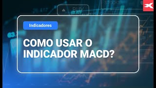 Como usar o indicador MACD [upl. by Snej213]