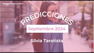 Predicciones Silvia Tarotista Septiembre 2024 [upl. by Kassab309]