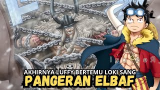 Akhirnya Pertemuan Luffy Dengan Loki Terjadi  Loki Badas Banget Coy  One Piece Chapter 1130 [upl. by Anreval321]