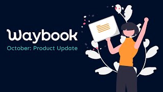 Waybook Feature Releases Progress Matrix Document Manager Updates Review Process and more [upl. by Adiaj941]