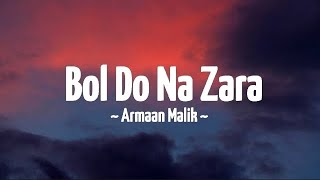 bol do na zara song lyrics [upl. by Suiramaj]