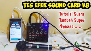 TES EFEK SOUND CARD V8  Cara recording menggunakan sound card v8 [upl. by Lyman]