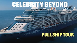 Celebrity BEYOND  Full Ship Review 4K [upl. by Anaehs211]