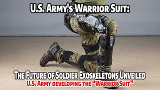 US Armys Warrior Suit The Future of Soldier Exoskeletons Unveiled [upl. by Zeuqirdor520]