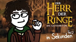 Der Herr der Ringe die Gefährten Teil 2 in 395 Sekunden [upl. by Yeltihw731]