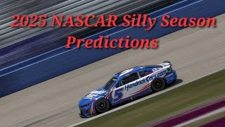 My 2025 NASCAR Silly Season Predictions [upl. by Nicolle]