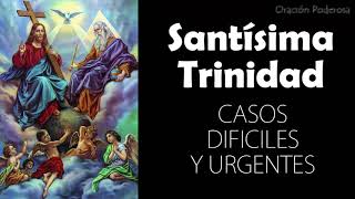 Santísima Trinidad oración milagrosa para casos muy dificiles y urgentes [upl. by Ahsied]