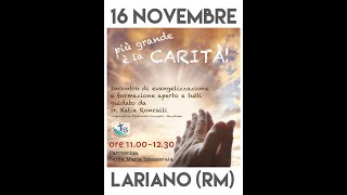 più grande è la carità incontro di evangelizzazione e formazione con Sr Katia Roncalli [upl. by Varney]