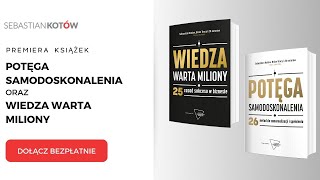 Premiera  quotPotęga Samodoskonaleniaquot oraz quotWiedza Warta Milionyquot [upl. by Lenci]