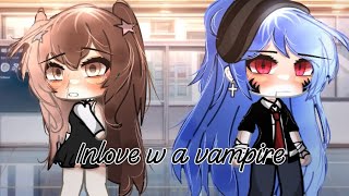 inlove w a vampire   gacha life  glmm  lesbian  girls love  ↓ [upl. by Eesdnyl]