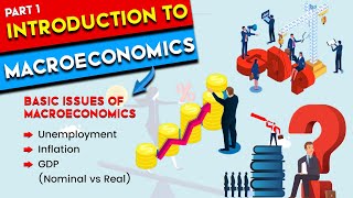 L1 Introduction to Macroeconomics What Is It [upl. by Jary]