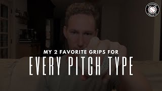 My 2 Favorite Grips for Every Pitch Type [upl. by Nnhoj884]