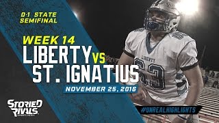 HS Football  Olentangy Liberty vs St Ignatius STATE SEMI 112516 [upl. by Goulette]