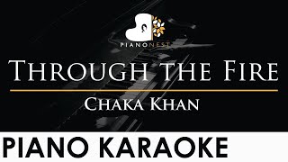 Chaka Khan  Through the Fire  Piano Karaoke Instrumental Cover with Lyrics [upl. by Adniralc941]