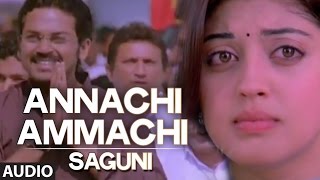 Annachi Ammachi Full Audio Song  Saguni  Karthi Pranitha [upl. by Zinck]