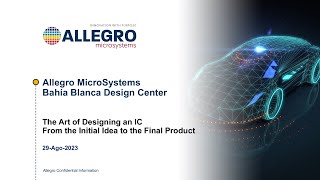 Charla Diseño de Circuitos Integrados  Allegro MicroSystems  Dr Pedro Julian  Parte 1 [upl. by Veronique680]