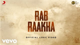 Rab Raakha  Official Lyric Video  The Yellow Diary [upl. by Assel]