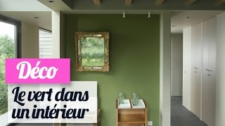 Le vert dans son intérieur  Tendance déco [upl. by Hpesoj67]