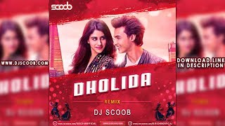 Dholida Remix  DJ Scoob [upl. by Grete]