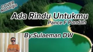 Ada rindu untukmu Pance F Pondah by Sulaeman DW [upl. by Tarrsus35]