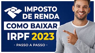 Como Baixar Programa IRPF 2023 Declaração PréPreenchida [upl. by Almeda]