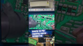 Inverter AC PCB repairing course  Care Skills Academy  9319887726 [upl. by Arakawa8]