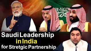 Saudi Foreign Minister in India  India Saudi Moving for Bigger Partnership  Dr Qamar Cheema [upl. by Fairlie56]