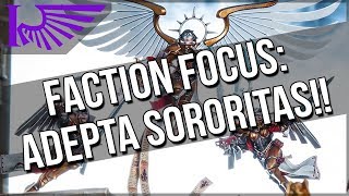 Faction Focus Adepta Sororitas The Day Has Finally Come [upl. by Utir]