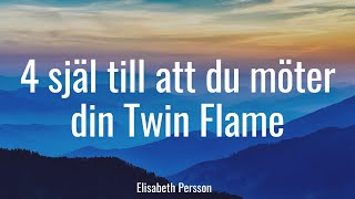 4 själ till att du möter din Twin Flame tvillingsjäl i uppstigningen [upl. by Randee128]