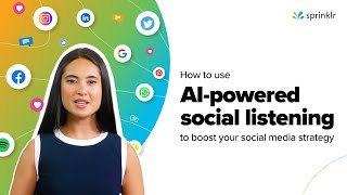 How to Use AIPowered Social Listening to Boost Your Social Media Strategy  Sprinklr [upl. by Agbogla26]