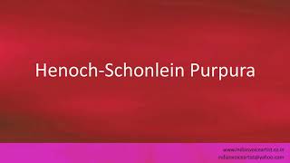 Pronunciation of the words quotHenochSchonlein Purpuraquot [upl. by Assenna]