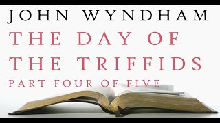 John Wyndham  The Day of the Triffids  Audiobook 45 [upl. by Warfore]