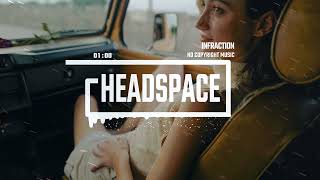 Dreamy Gentle Acoustic Travel Guitar Lounge LoFi Pop by Infraction No Copyright Music  Headspace [upl. by Euqina174]