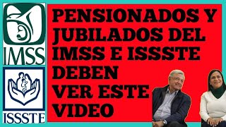 PENSIONADOS Y JUBILADOS DEL IMSS DEBEN VER ESTE VIDEO  AMLO  ARIADNA  ISSSTE  IMSS PENSIÓN 2024 [upl. by Aicirtal]