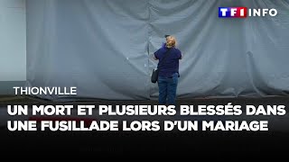 Thionville  un mort et plusieurs blessés dans une fusillade lors d’un mariage [upl. by Tekcirc]