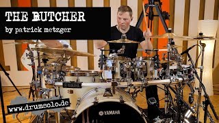 Patrick Metzger  The Butcher  DrumPlayalong [upl. by Ulrick]