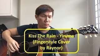 Kiss The Rain  Yiruma Fingerstyle Solo Cover [upl. by Alecram]