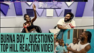 BURNA BOY  QUESTION FEAT DON JAZZY OFFICIAL TOP HILL MUSIC VIDEO REACTION AMERICANS REACT [upl. by Rennob]