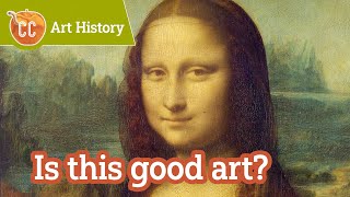 What Is Good Art  Crash Course Art History 6 [upl. by Holden]